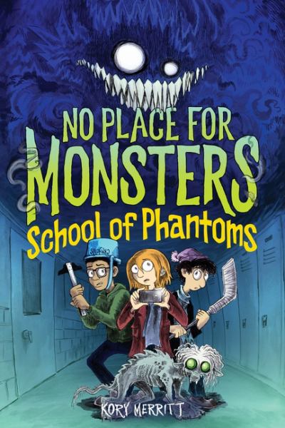 School of phantoms (No Place for Monsters, Book 2)