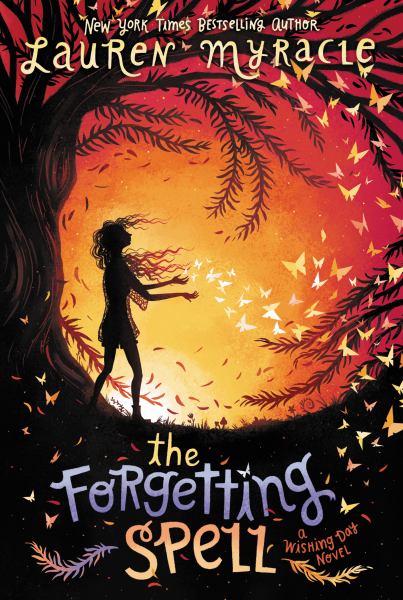 The forgetting spell (Wishing Day, Book 2)
