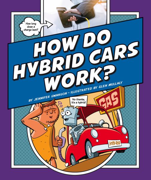 How do hybrid cars work? (Explaining How Things Work)