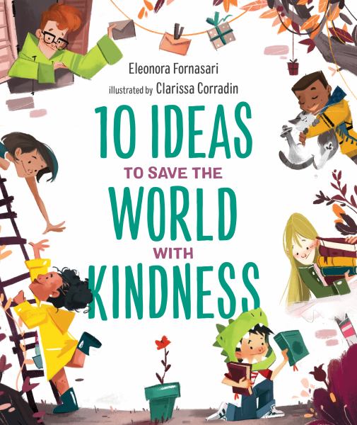10 ideas to save the world with kindness (10 Ideas)