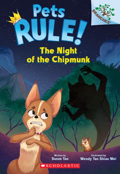 The night of the chipmunk (Branches: Pets Rule!, Book 6)