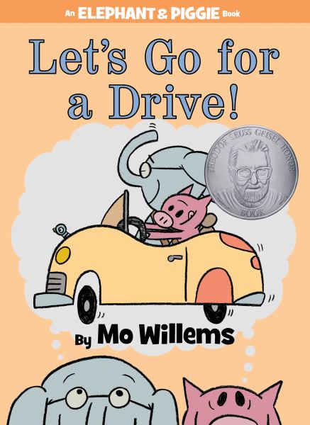Let's go for a drive! (Elephant & Piggie)