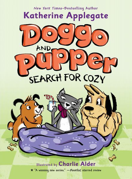 Doggo and Pupper search for cozy (Doggo and Pupper, Book 3)