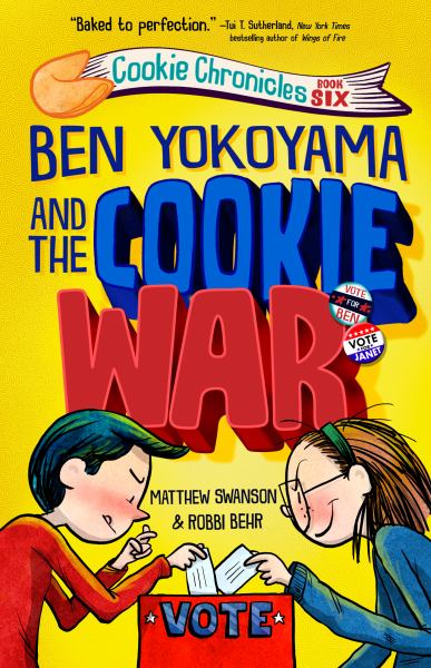 Ben Yokoyama and the cookie war (Cookie Chronicles, Book 6)