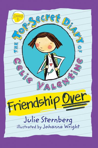 Friendship over (Top-Secret Diary Of Celie Valentine, Book 1)