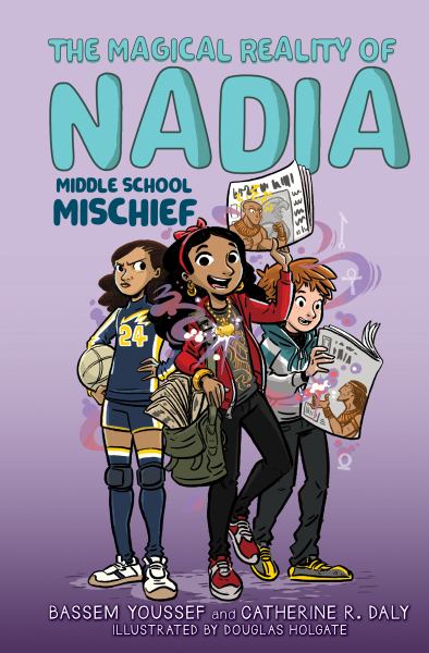 Middle school mischief (Magical Reality of Nadia, Book 2)