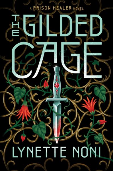 The gilded cage (Prison Healer, Book 2)