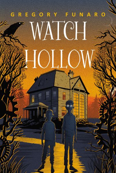 Watch Hollow (Watch Hollow, Book 1)