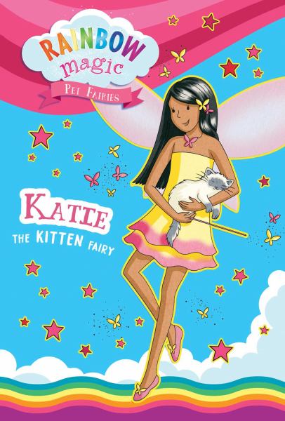 Katie the kitten fairy (Rainbow Magic: Pet Fairies, Book 1)