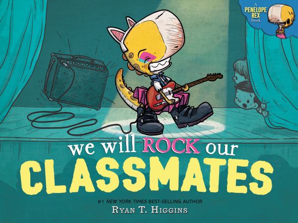 We will rock our classmates (Penelope Rex)