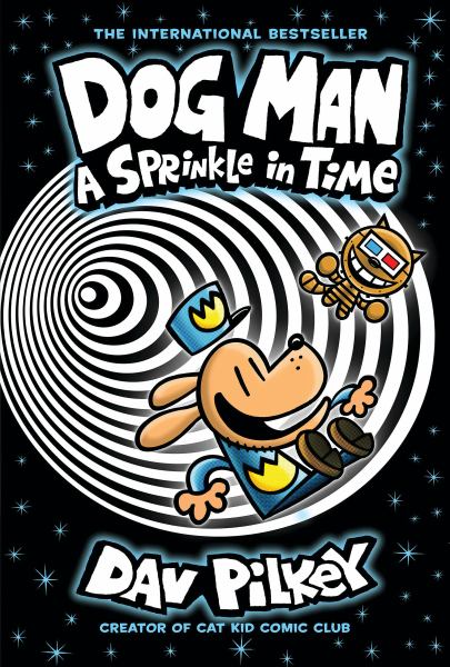 Dog Man : a sprinkle in time (Dog Man, Book 15)