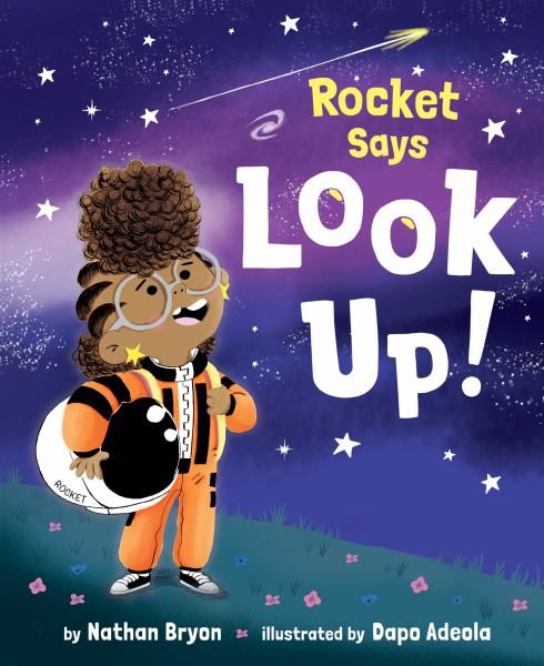 Rocket says look up! (Rocket Says, Book 1)