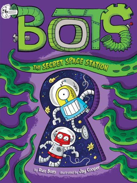 The secret space station (Bots (Little Simon), Book 6)