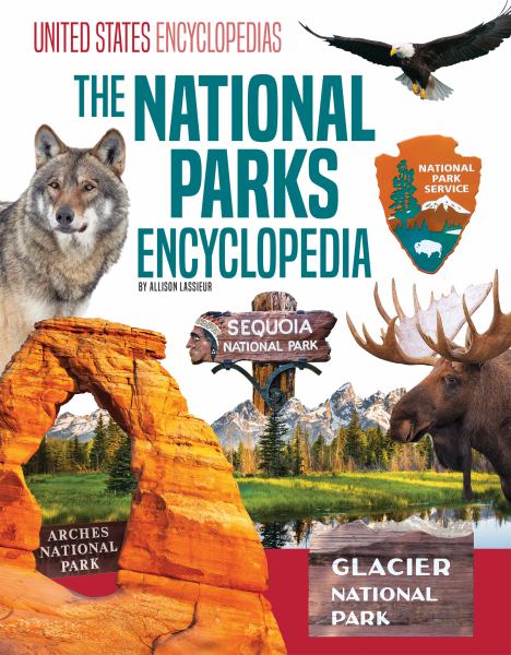 The National Parks encyclopedia (United States Encyclopedias)