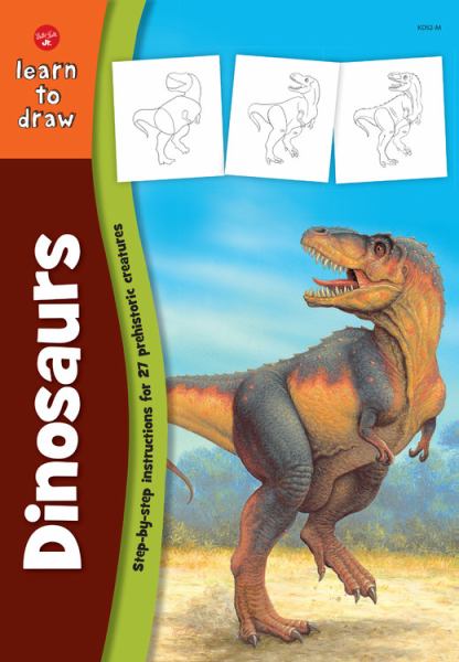 Learn to draw dinosaurs : learn to draw and color 27 prehistoric creatures, step by easy step, shape by simple shape! (Learn To Draw (Foster))