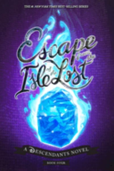Escape from the Isle of the Lost (Descendants, Book 4)