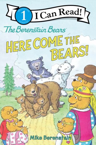The Berenstain Bears Here Come the Bears! (I Can Read! Level 1: Berenstain Bears (Harper))