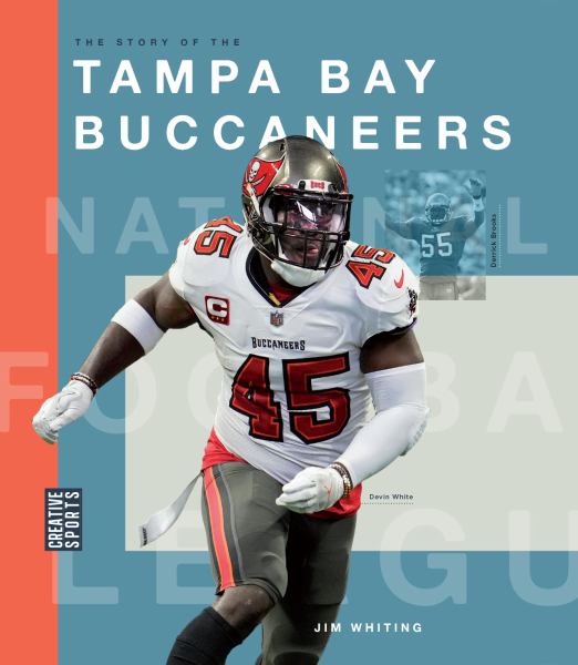 The story of the Tampa Bay Buccaneers (Creative Sports: NFL Today)