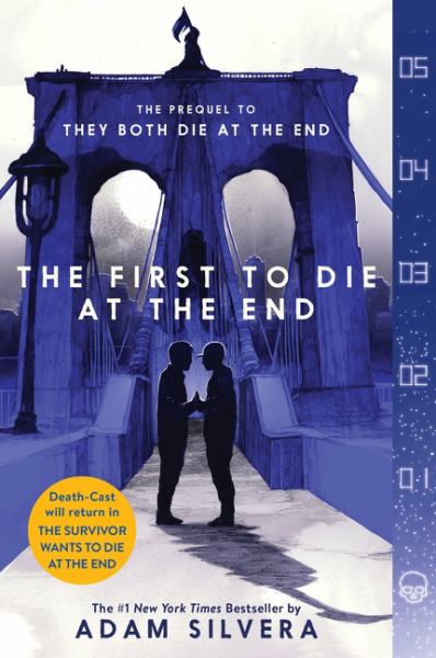 The first to die at the end (They Both Die at the End, Book 2)