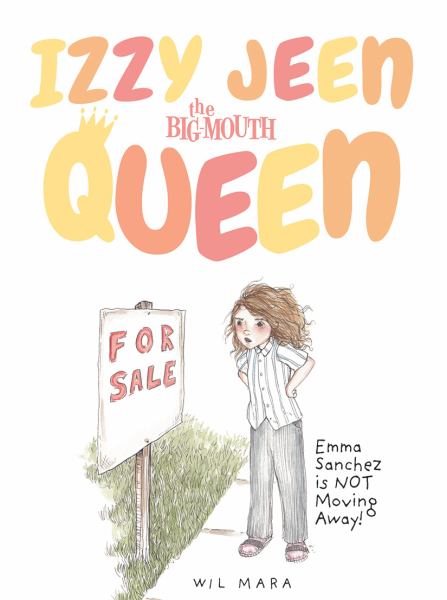 Emma Sanchez is NOT moving away! (Izzy Jeen the Big-Mouth Queen)