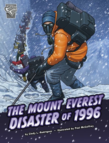 The Mount Everest disaster of 1996 (Graphic Library: Deadly Expeditions)