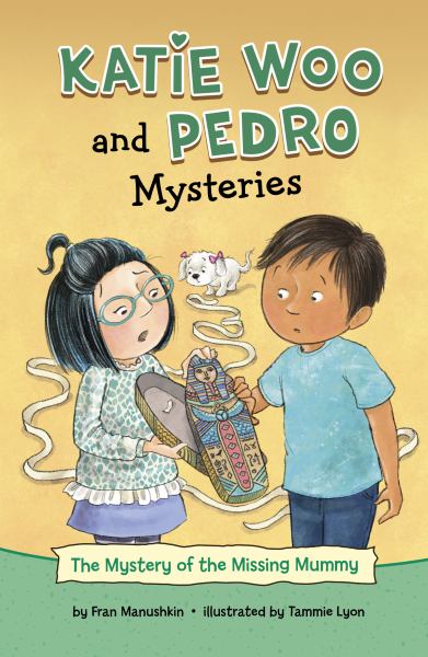 The mystery of the missing mummy (Katie Woo and Pedro Mysteries)