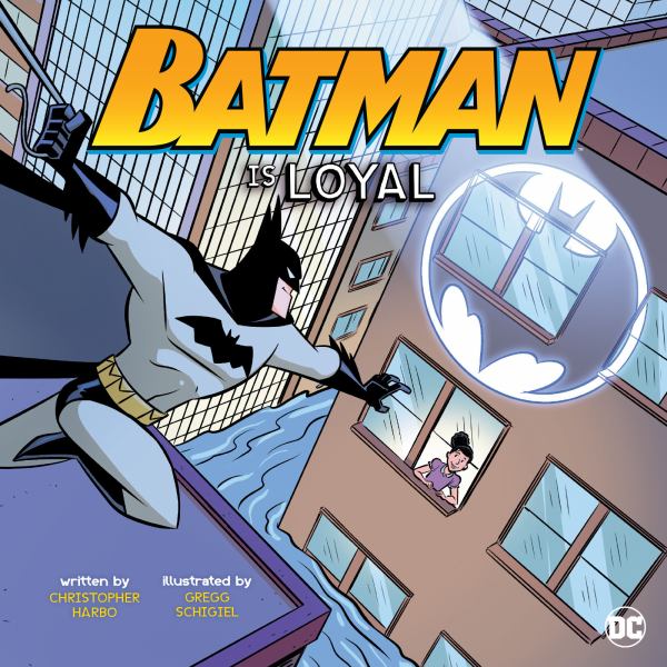 Batman is loyal (DC Super Heroes Character Education)