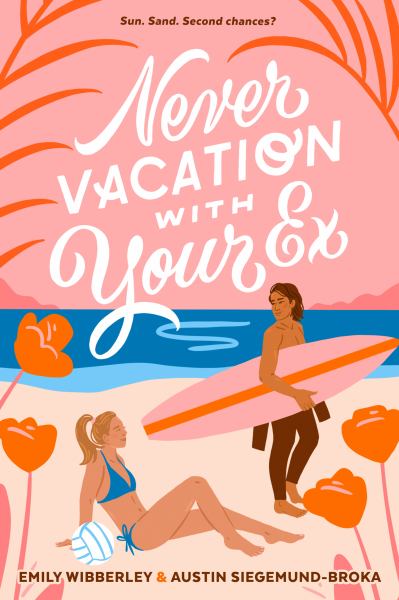 Never vacation with your ex