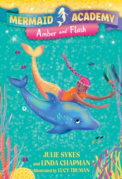 Amber and Flash (Mermaid Academy, Book 4)