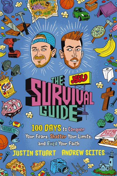 The JStu survival guide : 100 days to conquer your fears, shatter your limits, and build your faith