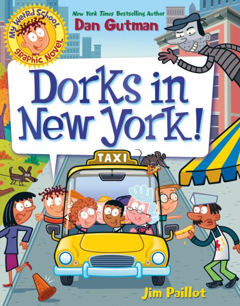 Dorks in New York! (My Weird School, Book 3)
