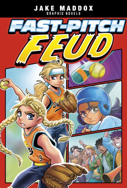 Fast-pitch feud (Jake Maddox Graphic Novels)