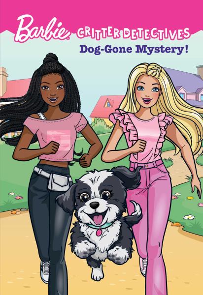 Dog-gone mystery! (Barbie: Critter Detectives)