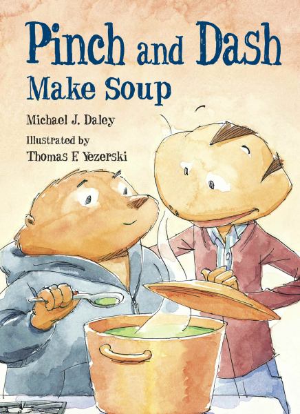 Pinch and Dash make soup