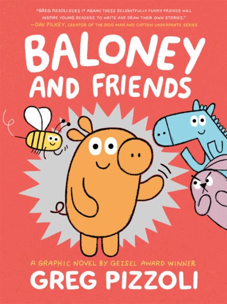 Baloney and friends. 1 (Baloney & Friends)
