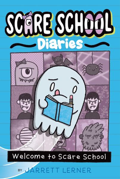 Welcome to scare school (Scare School Diaries)