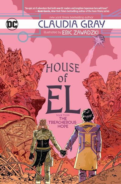 House of El. Book three,The treacherous hope (House of El, Book 3)