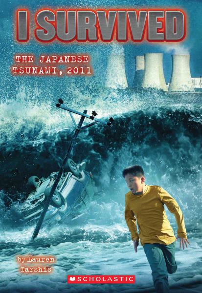 The Japanese tsunami, 2011 (I Survived, Book 8)