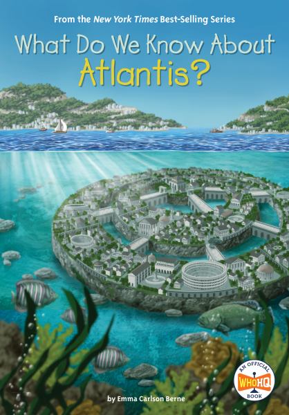 What do we know about Atlantis? (What Do We Know About?)