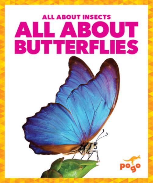 All about butterflies (Pogo Books: All About Insects)
