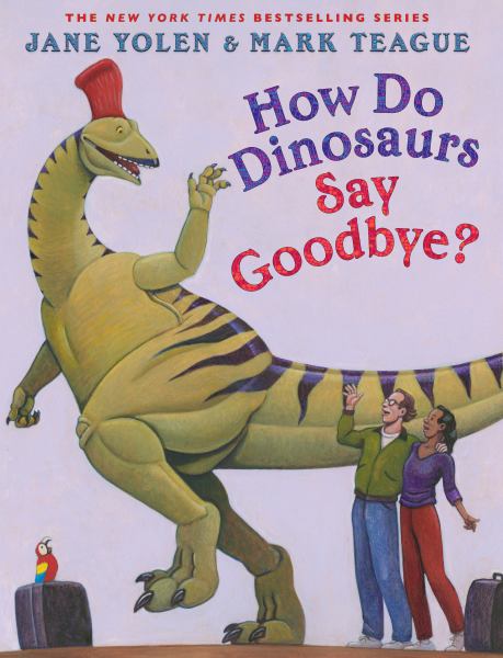 How do dinosaurs say goodbye? (How Do Dinosaurs...?)