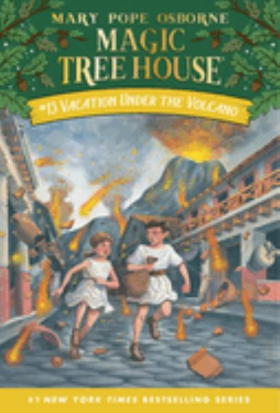 Vacation under the volcano (Magic Tree House, Book 13)