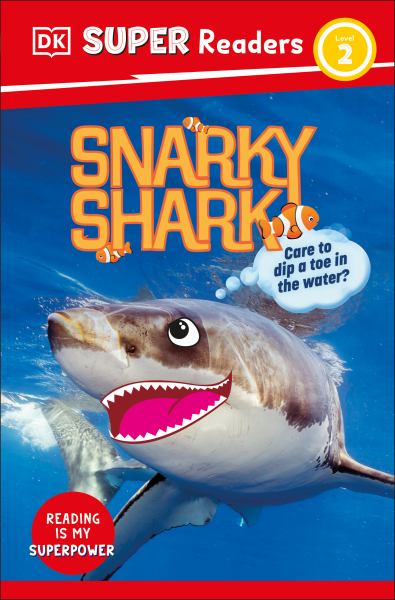 Snarky shark (DK Super Readers Level 2)