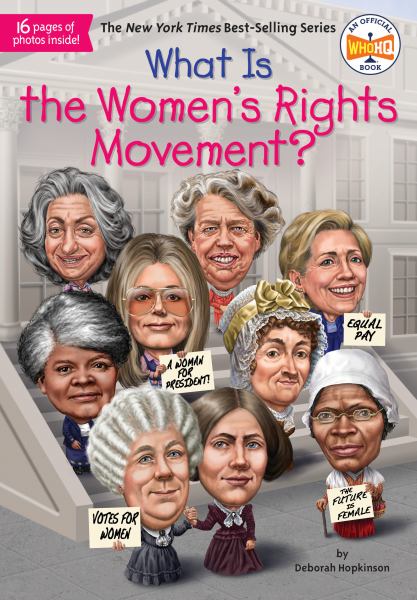 What is the women's rights movement? (What Was...?)