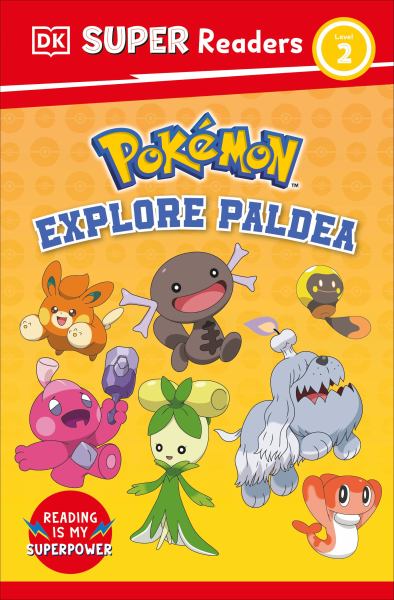 Pok'mon Explore Paldea (DK Super Readers Level 2) (DK Super Readers Level 2)