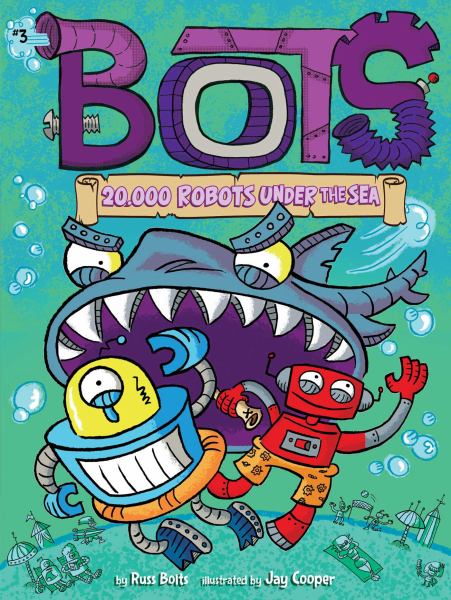 20,000 robots under the sea (Bots (Little Simon), Book 3)