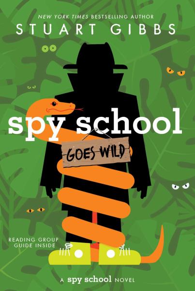 Spy School Goes Wild (Spy School, Book 12)