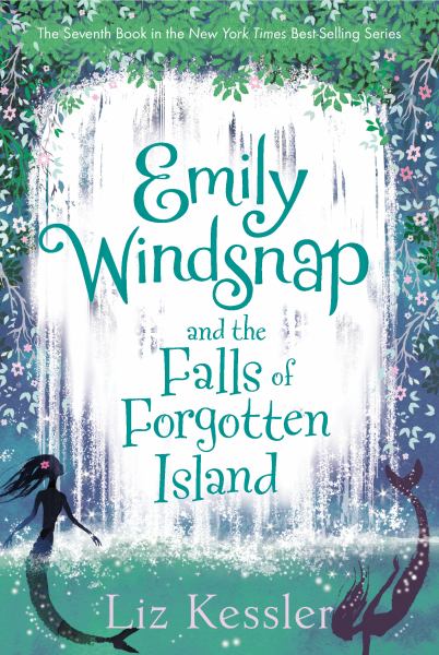 Emily Windsnap and the falls of Forgotten Island (Emily Windsnap, Book 7)