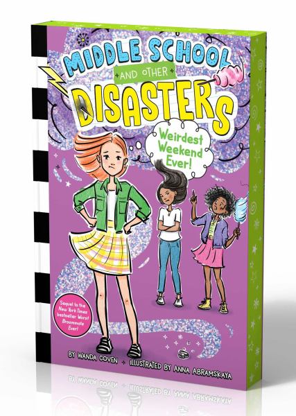 Weirdest weekend ever! (Middle School and Other Disasters, Book 4)