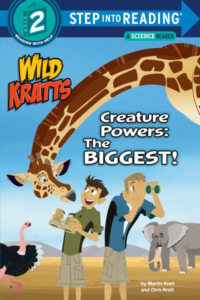Wild Kratts. Creature powers.The biggest! (Step Into Reading-Step 2)